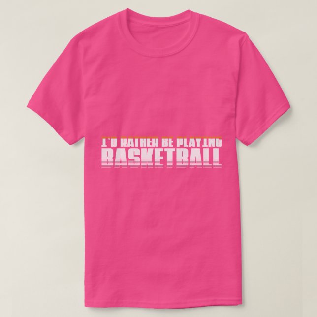 Camiseta Preferencialmente de Id jogando basquete Perfeito  (Frente do Design)