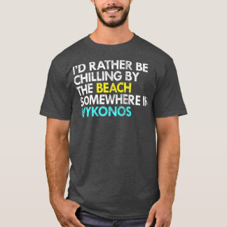 Camiseta Preferencialmente Id Na Grécia Mykonos