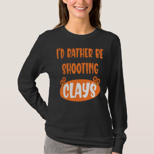Camiseta Preferencialmente Iu2019d Estará Disparando Clays