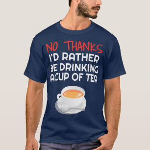 Camiseta Preferencialmente Ix27d tem uma xícara de Tea Engr