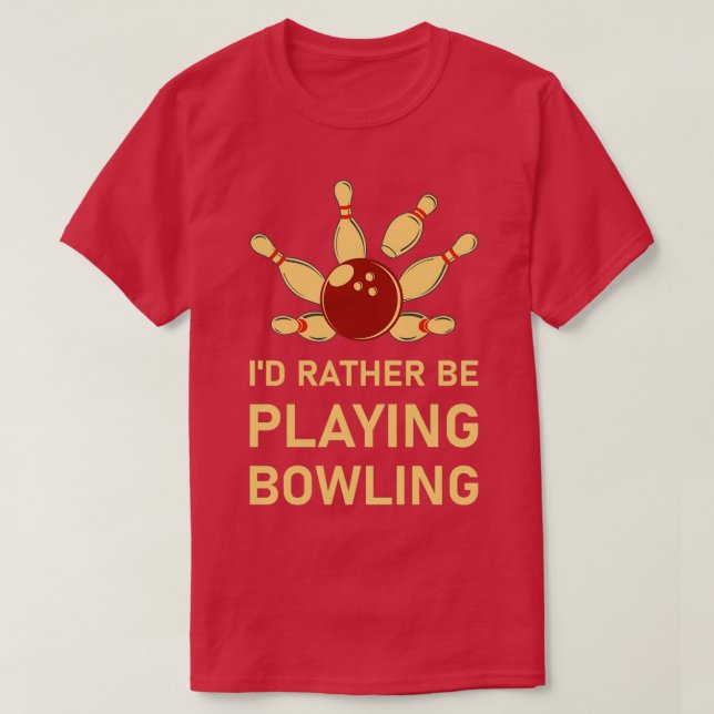 Camiseta Preferencialmente Ix7d Jogando Boliche Bowler 1 (Frente do Design)