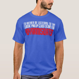 Camiseta Preferencialmentes Id estão ouvindo o clássico Phi