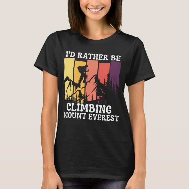 Camiseta Preferencialmentes Id Estão Subindo O Monte Everes (Frente)