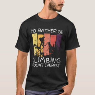 Camiseta Preferencialmentes Id Estão Subindo O Monte Everes