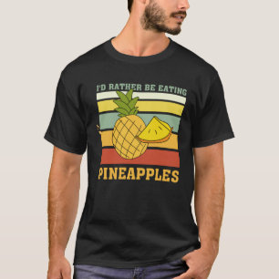Camiseta Preferencialmentes Que Comem Ananás Vitaminas Frut
