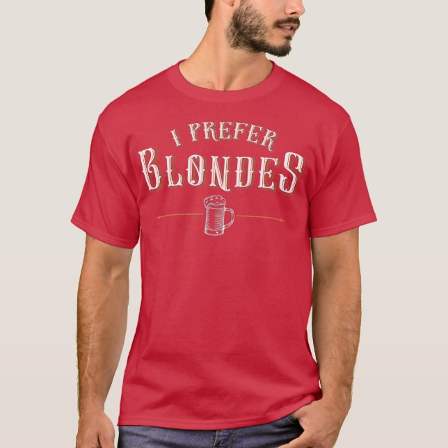 Camiseta Prefiro loiras Artesanatos Engraçadas Dizendo Gráf (Frente)