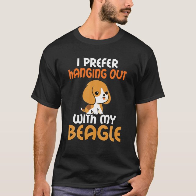 Camiseta Prefiro Sair Com Meu Beagle Engraçado O (Frente)