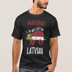 Camiseta Preguiça da Bandeira da Letônia Não Estou Preguiço