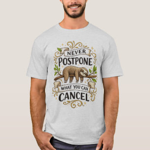 Camiseta Preguiça Engraçada Nunca Adie Citação Engraçada De