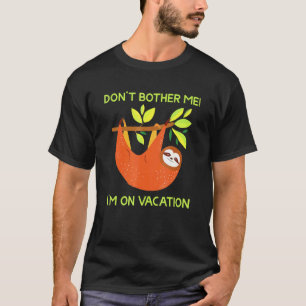 Camiseta Preguiça Não Me Perturbe Estou De Férias