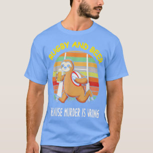 Camiseta Preguiça Rugby E Cerveja Porque Assassinato É Erra