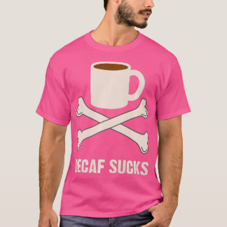 Camiseta Prêmio de Café Anti-Decaf Sucks