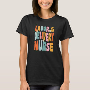 Camiseta Prêmio De Enfermeiro De Trabalho E Entrega OB-GYN