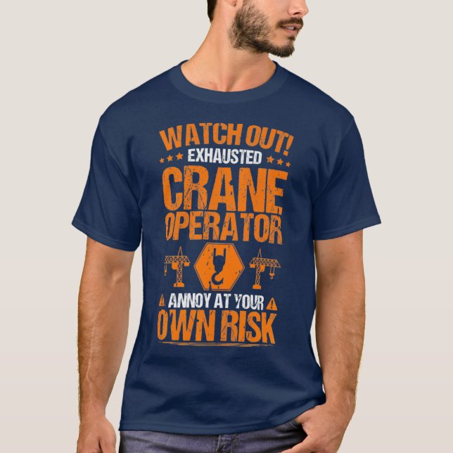 Camiseta Prêmio do Operador de Crane de Risco Próprio (Frente)