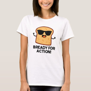 Camiseta Preparado para Ação - Lâmina Pão Pão Pão