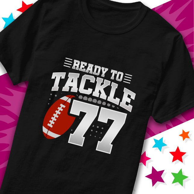 Camiseta Preparado para enfrentar o 77° aniversário do 77º  (Criador carregado)