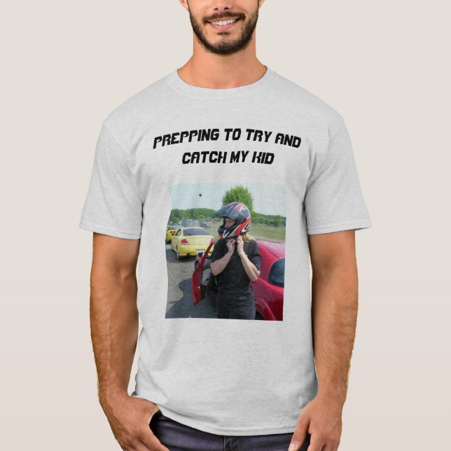 CAMISETA PREPARANDO PARA TENTAR PEGAR MEU FILHO (Frente)