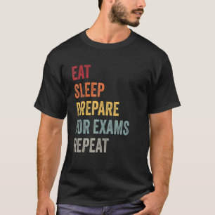 Camiseta Preparar O Sono Para Exames Repetir Estudo Univers