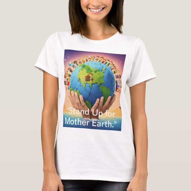 Camiseta "Prepare-se para a Mãe Terra." (Frente)