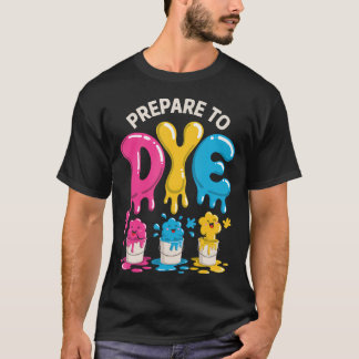 Camiseta Prepare-se Para Morrer Humor de Tingimento de Ovo 
