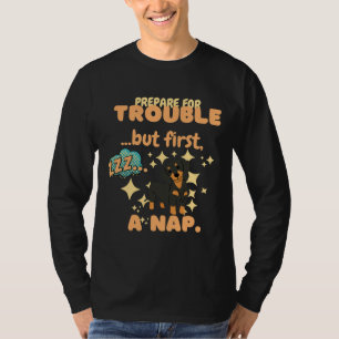 Camiseta Prepare-Se Para O Problema, Mas Primeiro Um Sono D