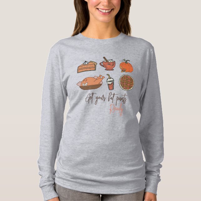 Camiseta Prepare suas calças de gordura (Frente)