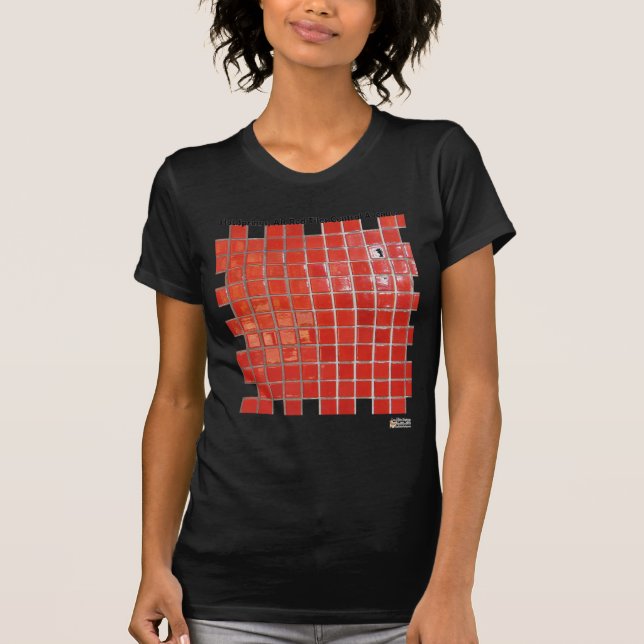 Camiseta Presas Quentes, AR Telhas Vermelhas Presentes Cent (Frente)