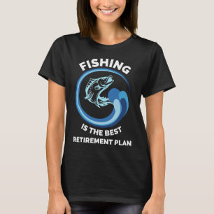 Camiseta Prescar É o Melhor Plano de Aposentadoria - Ideias