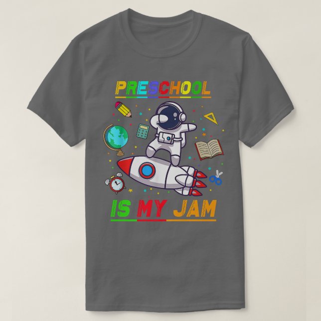 Camiseta Preschool Is My Jam  Astronaut Back to School Eplo (Frente do Design)