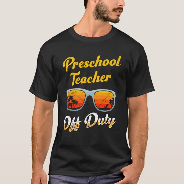 Camiseta Preschool kindergarten educator off duty teacher   (Frente)