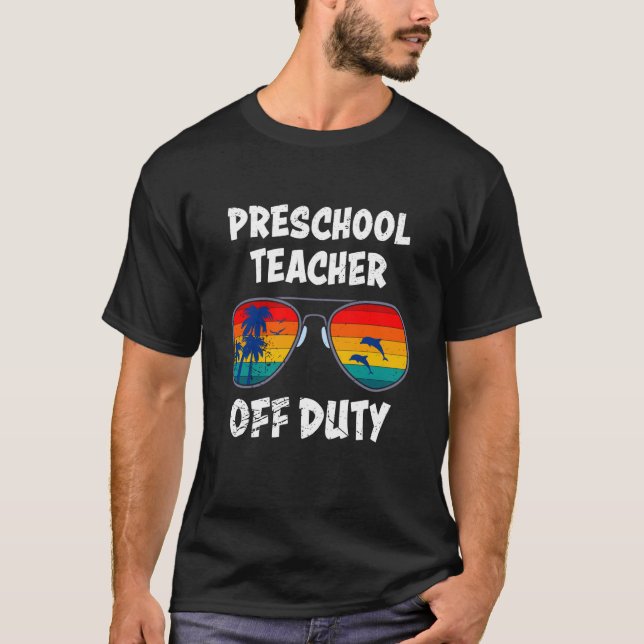 Camiseta Preschool kindergarten educator off duty teacher   (Frente)
