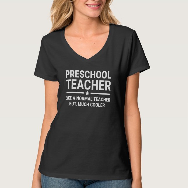 Camiseta Preschool Teacher Like A Normal Teacher Teachers (Frente)