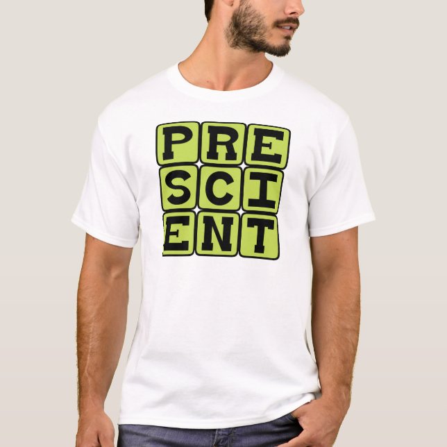 Camiseta Presciente, Conhecimento Prévio (Frente)
