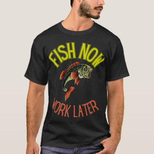CAMISETA PRESEN TES ENGRAÇADOS PARA PESCADORES AGORA TRABAL