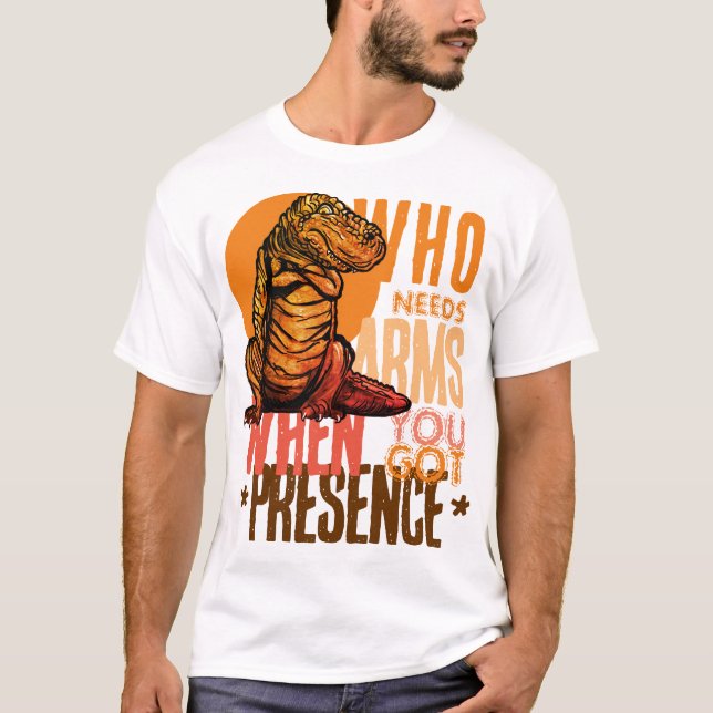 Camiseta Presença Sobre Bíceps: Confiança de T-Rex (Frente)