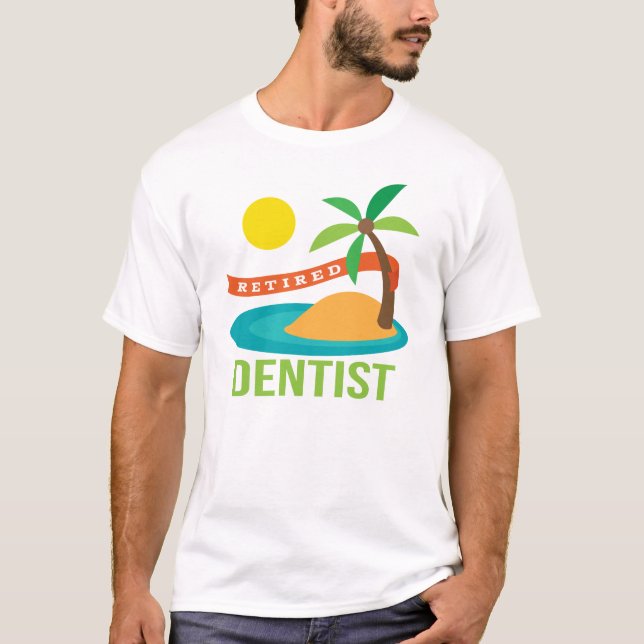 Camiseta Presente aposentado do dentista (Frente)