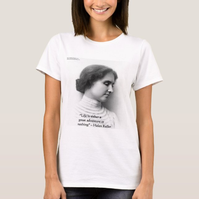 Camiseta Presente com Citação de Sabedoria de Helen Keller  (Frente)