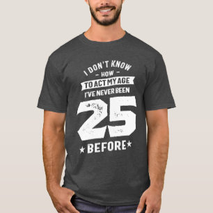 Camiseta Presente de 25 anos   Ideias de presentes de anive