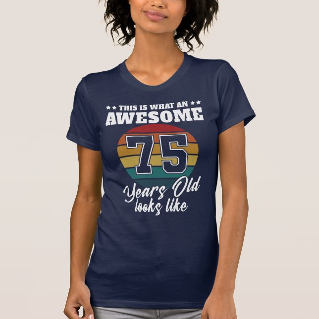 Camiseta Presente de 75 anos para as 75 mulheres de anivers (Frente)