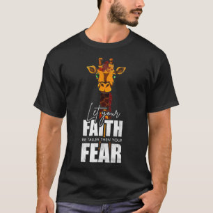 Camiseta Presente De Animal Deixe Sua Fé Ser Mais Alta Que 