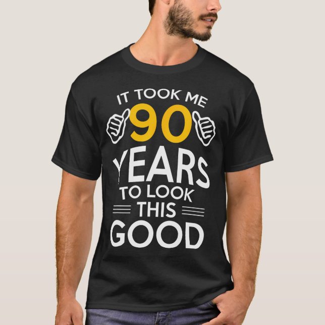 Camiseta Presente De Aniversário De 90, Levou-Me 90 Anos -  (Frente)