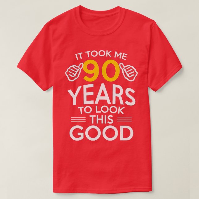 Camiseta Presente De Aniversário De 90, Levou-Me 90 Anos -  (Frente do Design)