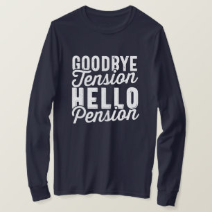 Camiseta Presente de aposentadoria, Tensão de Adeus Alô Pen