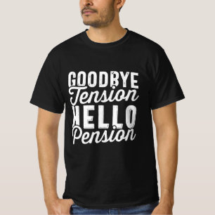 Camiseta Presente de aposentadoria, Tensão de Adeus Alô Pen