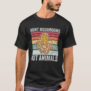 Camiseta Presente De Caça-Cogumelos Não Animais De Caça-