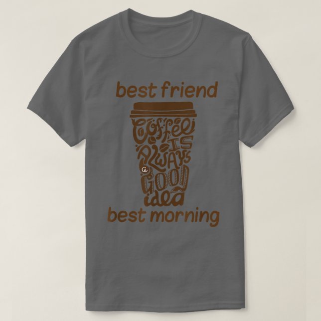 Camiseta Presente de café engraçado Café é melhor amigo e m (Frente do Design)