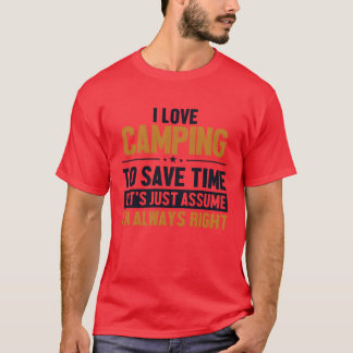 Camiseta Presente de Camping Vamos Supor Que Estou Certo Gl