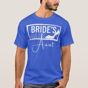 Camiseta Presente de Casamento Familiar Brides Fabulosa Tia