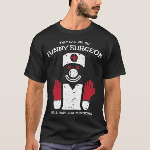 Camiseta Presente de cirurgião engraçado para cirurgiões