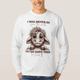 Camiseta Presente de Citação de Vaca Eu Nunca Estarei Além 
